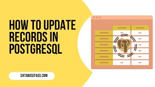 How to Update Records in PostgreSQL | PostgreSQL Update Records | PostgreSQL Beginners Tutorial