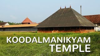 Koodalmanikyam Temple | Thrissur | Kerala Temples