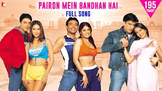 Download Lagu Pairon Mein Bandhan Hai Full Song Mohabbatein Shah... MP3 Gratis