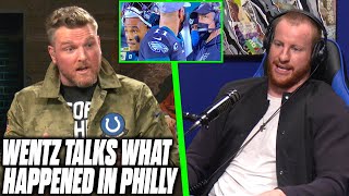 Carson Wentz Tells Pat McAfee What Went Wrong In Philly