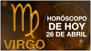 VIRGO HORÓSCOPO DE HOY 26 DE ABRIL 2024 - VIRGO HOY ♍ TAROT