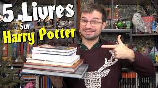 HARRY POTTER - 5 Livres à avoir si vous êtes fans de la saga !