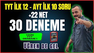 TYT İlk 12 - AYT İlk 10 Soru 30  Deneme | TYT Deneme 1 | ÖĞREN de GEL +22 NET | Bıyıklı Matematik