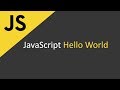 JavaScript Hello World Tutorial | Introduction to JavaScript Programming