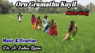 Oru Gramathu Kuyil (Jabez Rosen 1St Album Song)