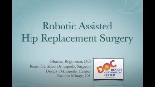 Medical Innovation: Robotic Assisted Hip Replacement Surgery