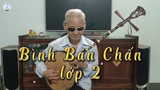 ĐCTT | Bài Bình Bán Chấn lớp 2 | Độc tấu đàn Kìm | NNƯT Hữu Trí