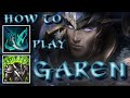 How to Play Garen (2020) Leage of Legends | How To Become a Better Garen Player Tips & Tricks