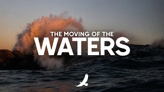 [ 7 HOURS ] THE MOVING OF THE WATERS // PROPHETIC WORSHIP INSTRUMENTAL // SOAKING WORSHIP