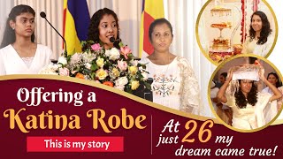 A Katina Robe Offering Done by a Young Girl | Inspirational Speech I කඨින පිංකම | කඨින චීවර පූජා