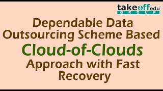 Dependable Data Outsourcing Scheme Based on Cloud-of-Clouds Approach with Fast Recovery | cloud