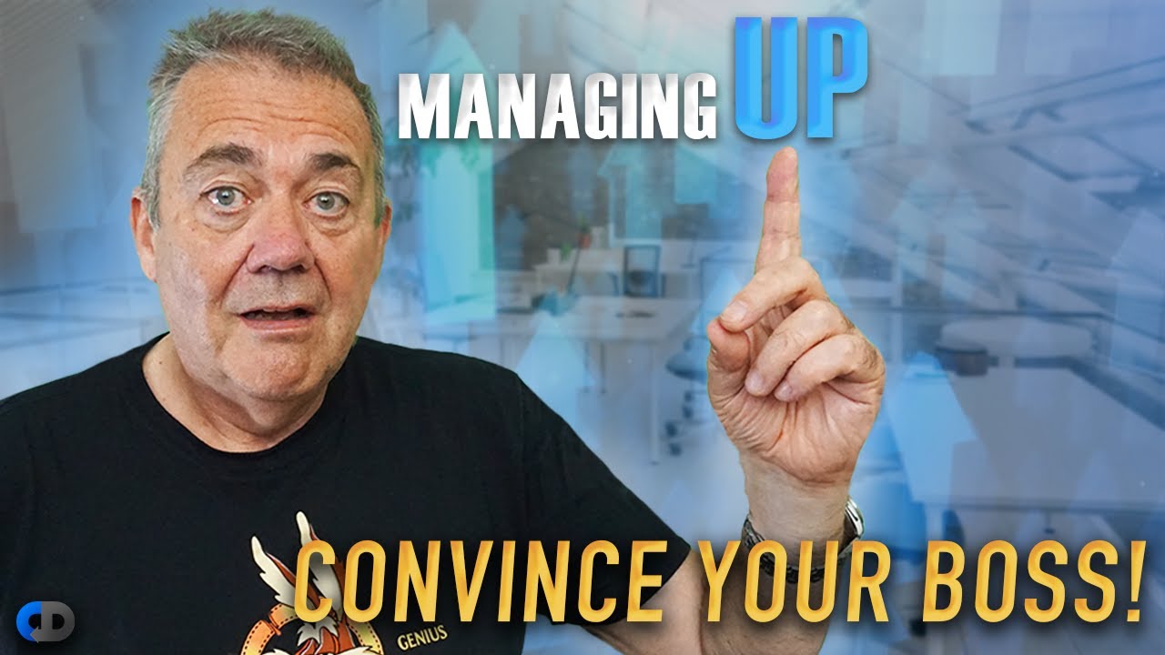 How To Manage Your Boss! (Managing Up)