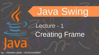 Java Swing - Lecture 1 | Creating Frames