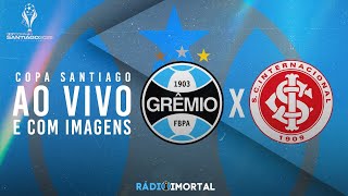 AO VIVO E COM IMAGENS | GRENAL SUB-17 | GRÊMIO X INTERNACIONAL | RODADA 3 | COPA SANTIAGO 2025