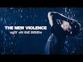 The New Violence / 