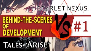 Behind-The-Scenes of Development (Scarlet Nexus vs. Tales of Arise Development Team Talks #1 ENGsub)