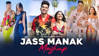 Jass Manak Mashup | Taj Mahal x London | Pyaar Karda x Girlfriend x Chehra Tera | Vdjsoulkaran