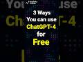 3 ways how to use ChatGPT-4 for free