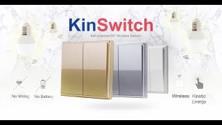 Introducing the Self-Powered Wireless RF light switch - KinSwitch