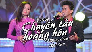 CHUYẾN TÀU HOÀNG HÔN - HOÀNG CHÂU ft HOÀI LÂM | OFFICIAL MUSIC VIDEO