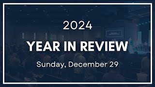 Year In Review | Dec 29 2024