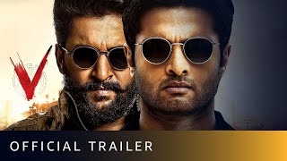 V - Official Trailer | Nani | Sudheer Babu | Aditi Rao Hydari |  Nivetha Thomas | Kushi Productions