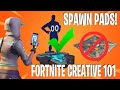 How To Use *NEW* SPAWN PADS In Fortnite Creative! (Fortnite Creative 101)