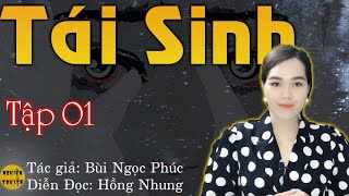 TÁI SINH - Tập 01 - Truyện TLXH đặc sắc mới nhất  do #mchongnhung diễn đọc