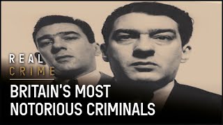 The Infamous Kray Brothers: Everything You Didn't Know | Real Crime