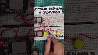 ESP-NOW in MicroPython using Asyncio #espnow #asyncio  #shorts