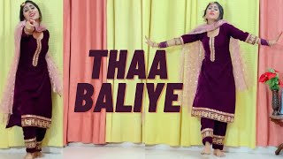 THAA | Sadi Zindagi Hai Thaa Baliye | Dance Video | New Punjabi Song Varinder Brar