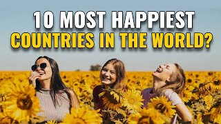 10 Happiest Countries in the World 2024