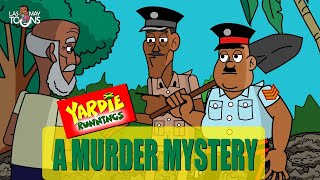 Yardie Runnings #73 | A Murder Mystery | Jamaican Animated Comedy