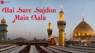 Hai Sare Sajdon Mein Aala - Full Audio | Amjad Nadeem | Meraj Warsi Islamic Songs 2022