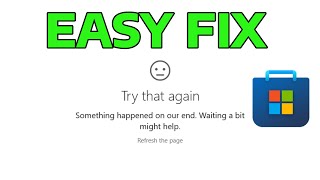 How To Fix Microsoft Store Error Something Happened On Our End