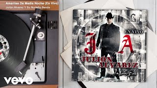 Julión Álvarez Y Su Norteño Banda - Amantes De Media Noche (En Vivo/Audio)