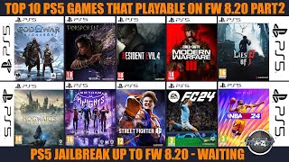 TOP 10 PS5 Games that playable on FW 8.20 PART 2 | PS5 Jailbreak WAITING