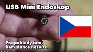 USB Mini Endoskop - Pro pohledy tam, kam slunce nesvítí...!