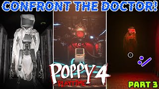 CONFRONT THE DOCTOR! - Poppy Playtime Chapter 4 - Part 3