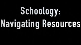 How To Navigate Schoology Resources