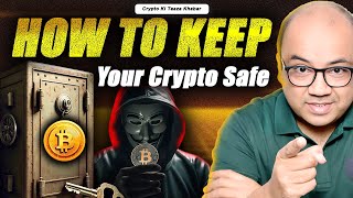 How To Keep Your Crypto Safe?