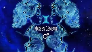 ♂ Mars en Gémeaux ♊ || Astrologie