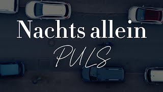 Musikvideo (Nicht-Original) zu: Nachts allein von Puls feat. Finja