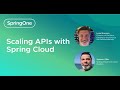 Scaling APIs With Spring Cloud