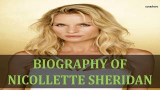 BIOGRAPHY OF NICOLLETTE SHERIDAN