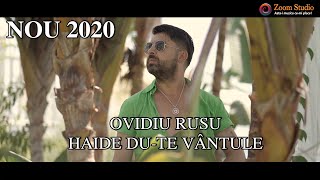 Ovidiu Rusu - Haide du-te vantule (Oficial Video) | NOU 2020