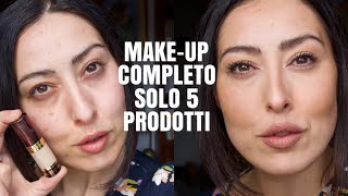 MI TRUCCO CON SOLO 5 PRODOTTI MAKE-UP | Come essere più bella quasi senza trucco