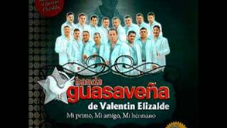 Dile Adios - Banda Guasaveña De Valentin Elizalde