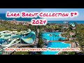 Lara Barut Collection 5* 🌟 2024 / Antalya Turkey 🇹🇷