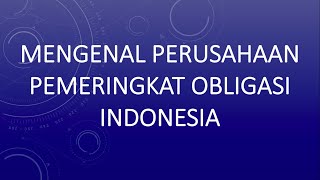 Mengenal Perusahaan Pemeringkat Obligasi Indonesia